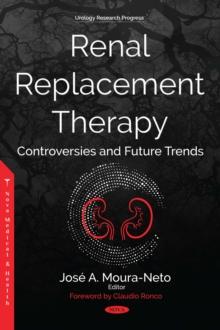 Renal Replacement Therapy : Controversies and Future Trends