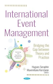 International Event Management: Bridging the Gap between Theory and Practice