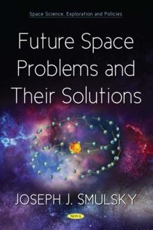 Future Space Problems and Their Solutions