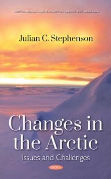 Changes in the Arctic: Issues and Challenges