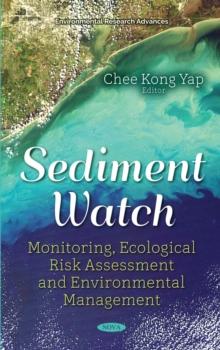 Sediment Watch : Monitoring, Ecological Risk Assessment and Environmental Management