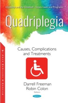 Quadriplegia : Causes, Complications and Treatments