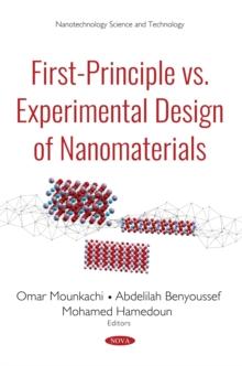 First-Principle vs. Experimental Design of Nanomaterials