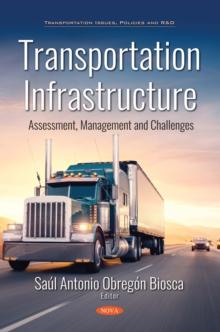 Transportation Infrastructure: Assessment, Management and Challenges