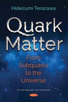 Quark Matter: From Subquarks to the Universe