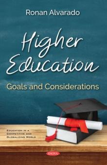 Higher Education : Goals and Considerations