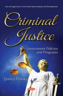 Criminal Justice : Government Policies and Programs