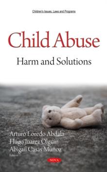 Child Abuse : Harm and Solutions