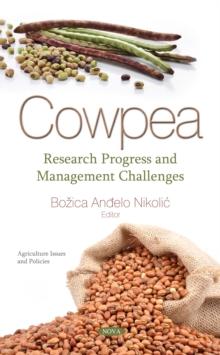 Cowpea : Research Progress and Management Challenges