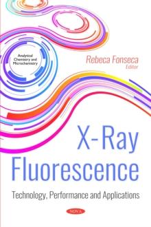 X-Ray Fluorescence : Technology, Performance and Applications