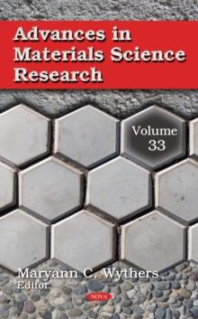 Advances in Materials Science Research. Volume 33