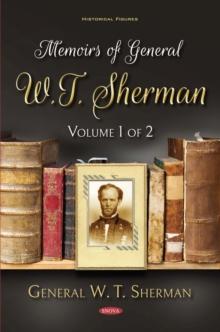 Memoirs of General W.T. Sherman. Volume 1 of 2