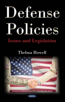 Defense Policies: Issues and Legislation