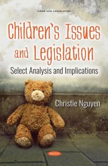 Children's Issues and Legislation: Select Analysis and Implications