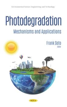 Photodegradation: Mechanisms and Applications