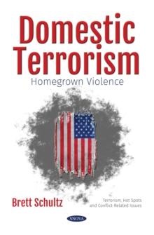 Domestic Terrorism: Homegrown Violence