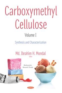 Carboxymethyl Cellulose. Volume I: Synthesis and Characterization