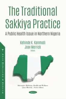 The Traditional Sakkiya Practice: A Public Health Issue in Northern Nigeria