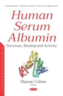 Human Serum Albumin: Structure, Binding and Activity