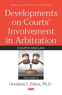 Developments on Courts' Involvement in Arbitration. Volume 2: Courts and Law