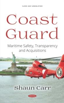 Coast Guard: Maritime Safety, Transparency and Acquisitions