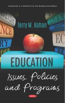 Education: Issues, Policies and Programs