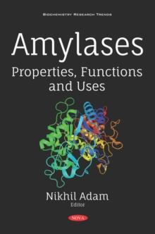 Amylases: Properties, Functions and Uses