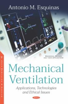 Mechanical Ventilation: Applications, Technologies and Ethical Issues