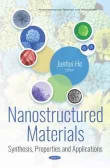 Nanostructured Materials: Synthesis, Properties and Applications