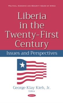 Liberia in the Twenty-First Century: Issues and Perspectives