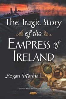 The Tragic Story of the Empress of Ireland