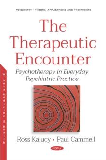 The Therapeutic Encounter: Psychotherapy in Everyday Psychiatric Practice