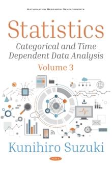 Statistics. Volume 3: Categorical and Time Dependent Data Analysis