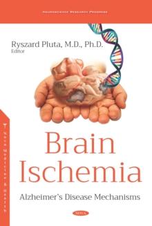 Brain Ischemia: Alzheimer's Disease Mechanisms