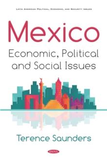 Mexico: Economic, Political and Social Issues