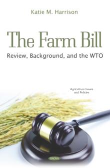 The Farm Bill: Review, Background, and the WTO