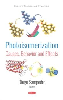 Photoisomerization: Causes, Behavior and Effects