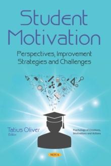 Student Motivation: Perspectives, Improvement Strategies and Challenges