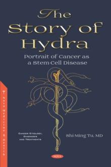 The Story of Hydra: Portrait of Cancer as a Stem-Cell Disease