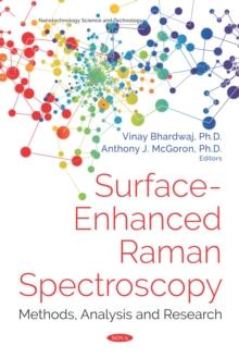 Surface-Enhanced Raman Spectroscopy: Methods, Analysis and Research