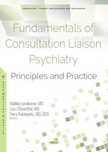 Fundamentals of Consultation Liaison Psychiatry: Principles and Practice