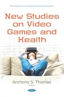 New Studies on Video Games and Health