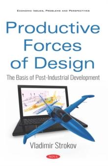 Productive Forces of Design: The Basis of Post-Industrial Development