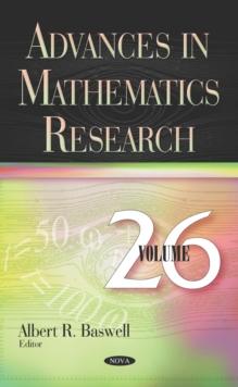 Advances in Mathematics Research. Volume 26