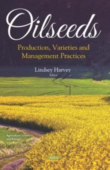 Oilseeds: Production, Varieties and Management Practices