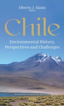 Chile: Environmental History, Perspectives and Challenges