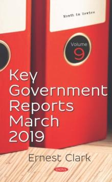 Key Government Reports. Volume 9: March 2019