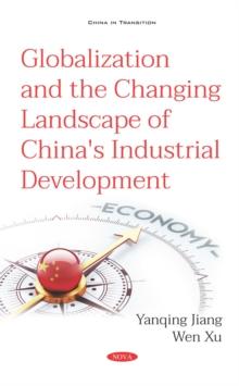 Globalization and the Changing Landscape of China's Industrial Development