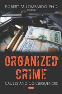 Organized Crime: Causes and Consequences