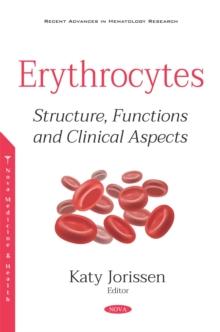 Erythrocytes: Structure, Functions and Clinical Aspects